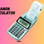 Canon Calculator Not Working: What Happened & How Got It Back