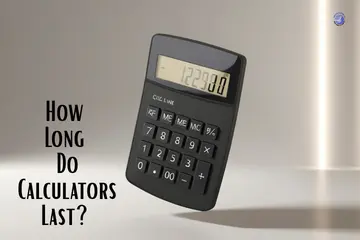 Long Do Calculators Last